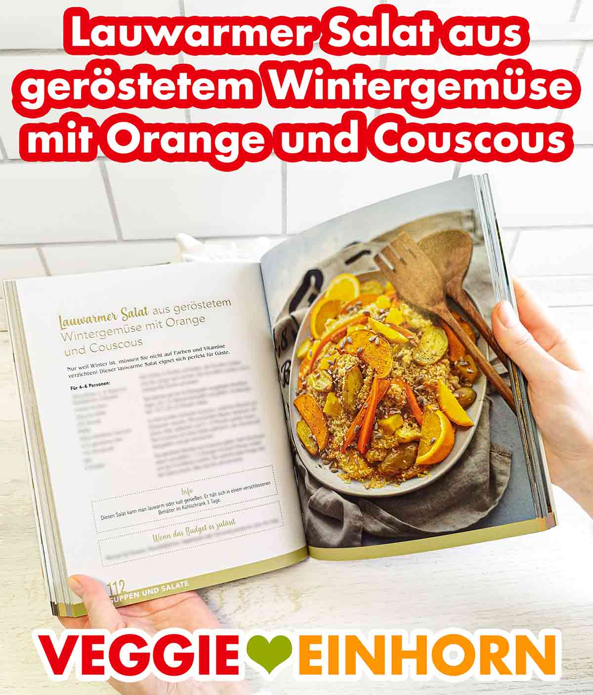 Marie Laforêt Vegan und Günstig - Lauwarmer Salat aus geröstetem Wintergemüse mit Orange und Couscous Lauwarmer Salat aus geröstetem Wintergemüse mit Orange und Couscous im Kochbuch Vegan und Günstig von Marie Laforêt