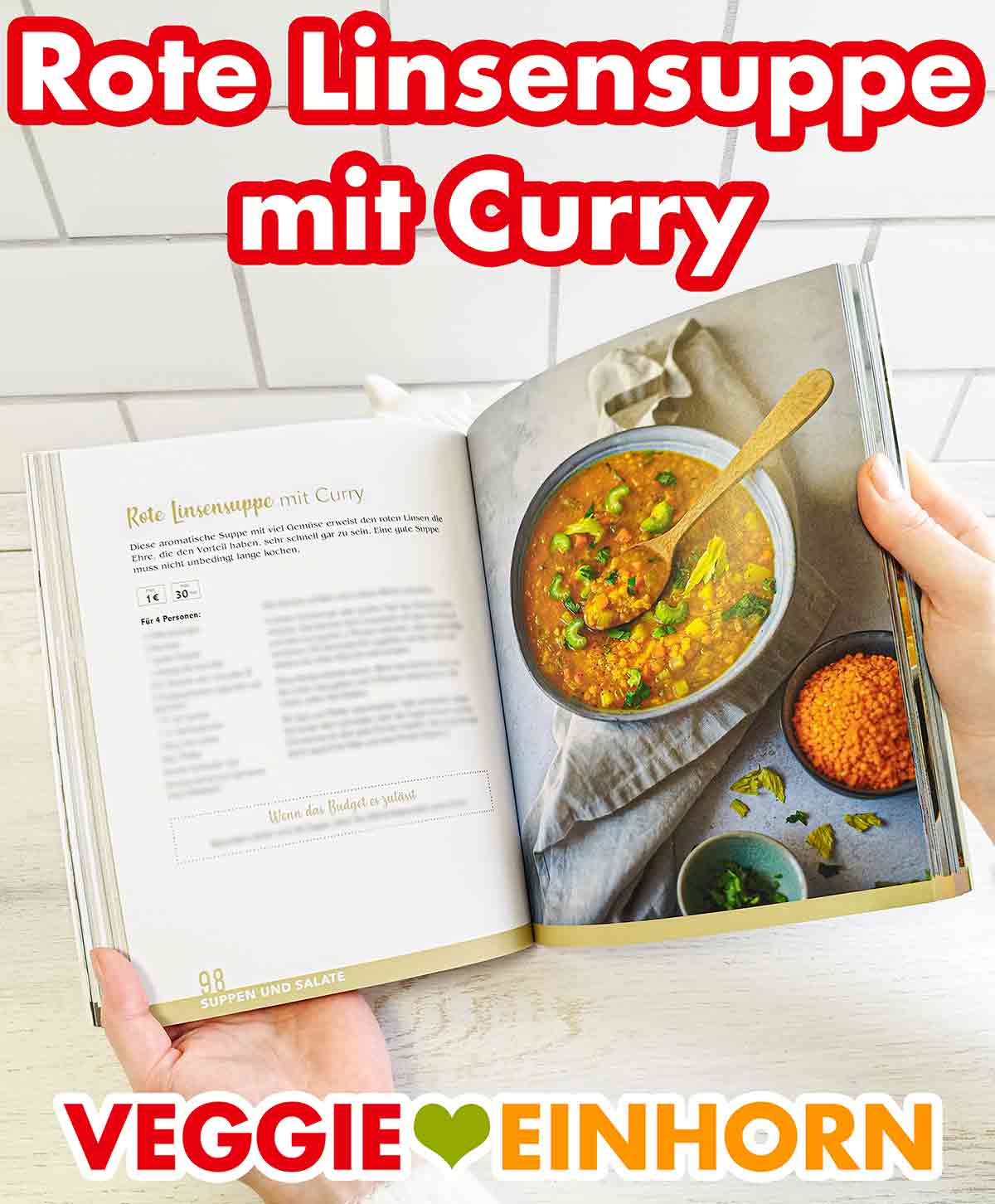 Marie Laforêt Vegan und Günstig - Rote Linsensuppe mit Curry Rote Linsensuppe mit Curry im Kochbuch Vegan und Günstig von Marie Laforêt