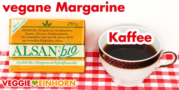 vegane Margarine und Kaffee vegane Margarine und Kaffee