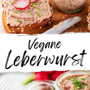 Zwei Bilder von veganer Leberwurst: Ein Glas mit der Streichwurst und eine bestrichene Scheibe Vollkornbrot, garniert mit Radieschenscheiben und Schnittlauch. Ein weißer Schriftzug mit der Aufschrift 'Vegane Leberwurst' trennt die Bilder. Im Hintergrund frische Radieschen und ein Glasdeckel.