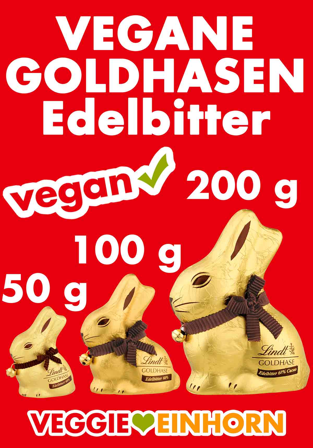 Die Edelbitter Lindt Hasen in den Größen 50 g, 100 g und 200 g sind vegan. Drei Größen von veganen Lindt Goldhasen Edelbitter