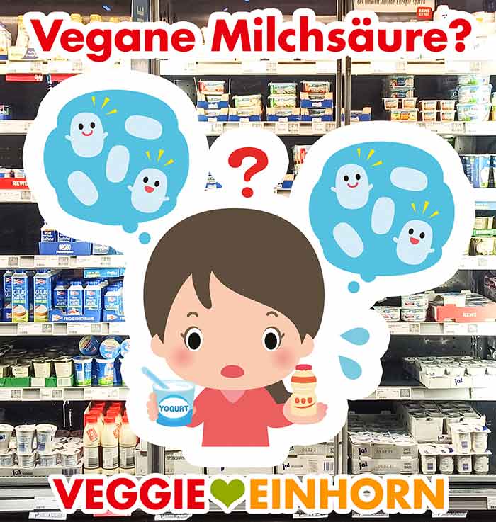 Es gibt Lebensmittel mit veganer Milchsäure Gibt es Lebensmittel mit veganer Milchsäure