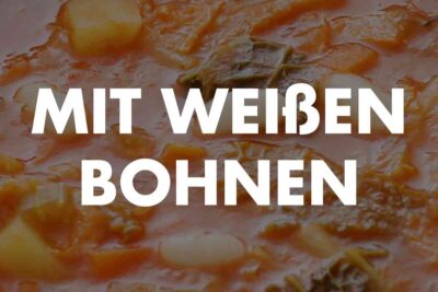 Vegane Rezepte mit weißen Bohnen