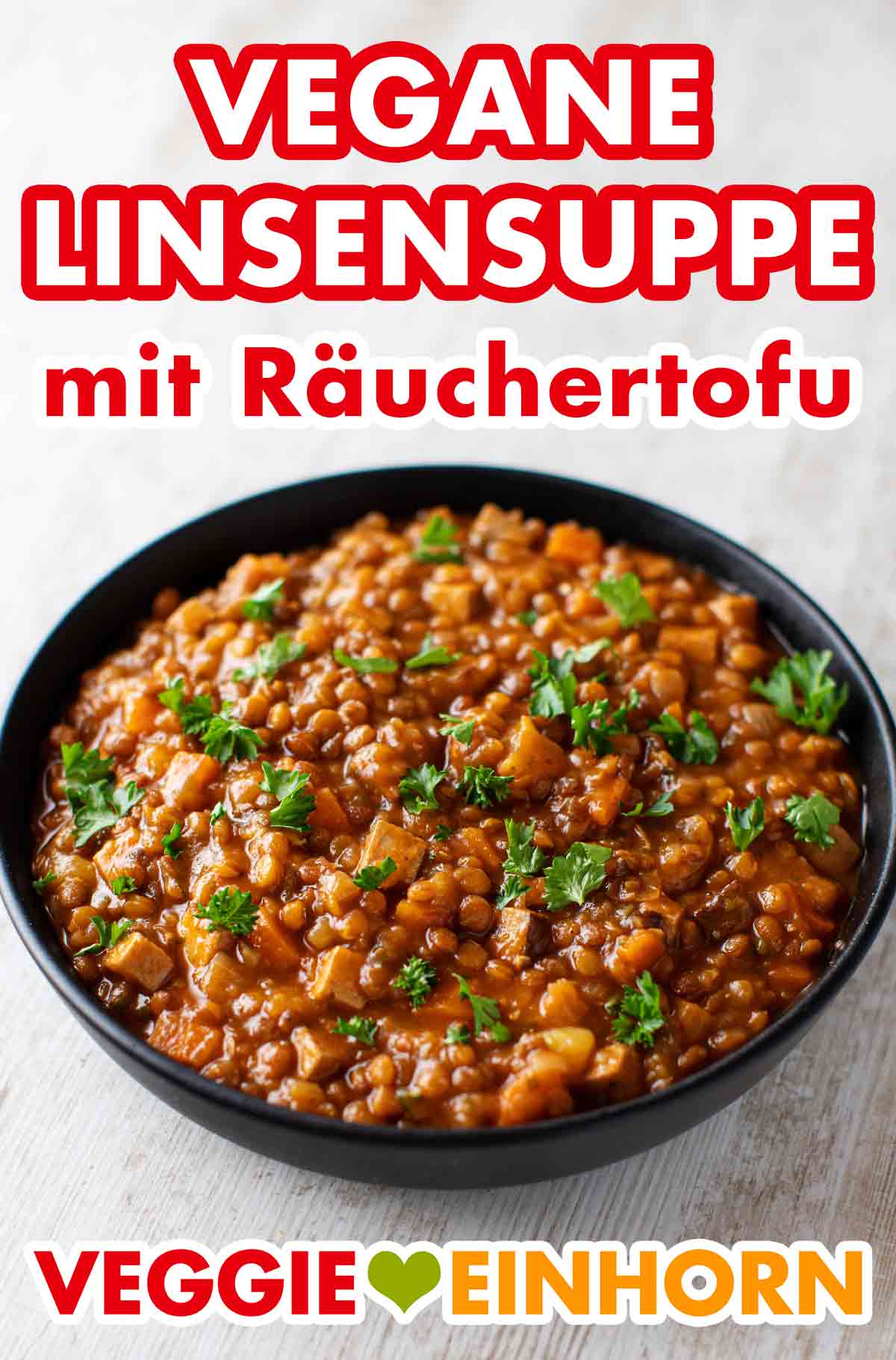 Vegane Linsensuppe ohne Fleisch Einfacher veganer Linseneintopf mit geräuchertem Tofu