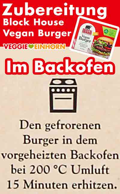 Die veganen Burger von Block House können im Backofen gebacken werden. Zubereitungsanleitung für den Backofen