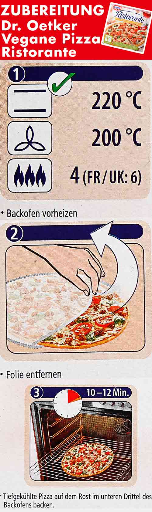 Zubereitungsanleitung der veganen Pizza Ristorante Zubereitungsanweisung der veganen Pizza von Dr. Oetker