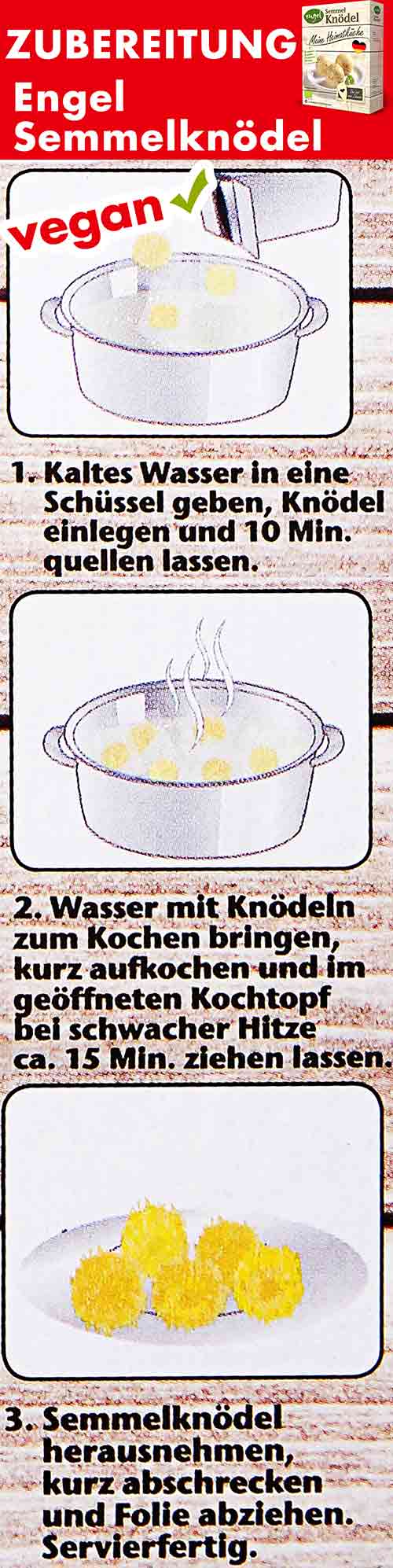 So werden die veganen Bio Semmelknödel von Engel zubereitet. Zubereitung der Semmelknödel von Engel