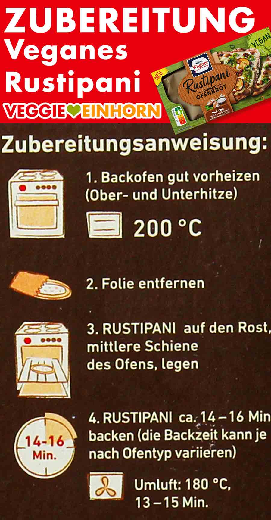 So wird das vegane Rustipani zubereitet. Zubereitungsanleitung des veganen Rustipanis von Wagner