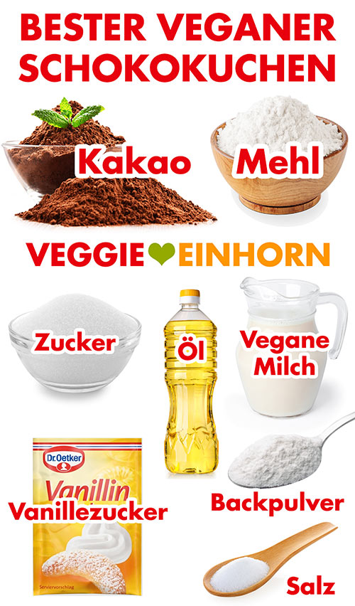Kakao, Mehl, Zucker, Öl, vegane Milch, Vanillezucker, Backpulver, Salz Zutaten für den besten veganen Schokokuchen