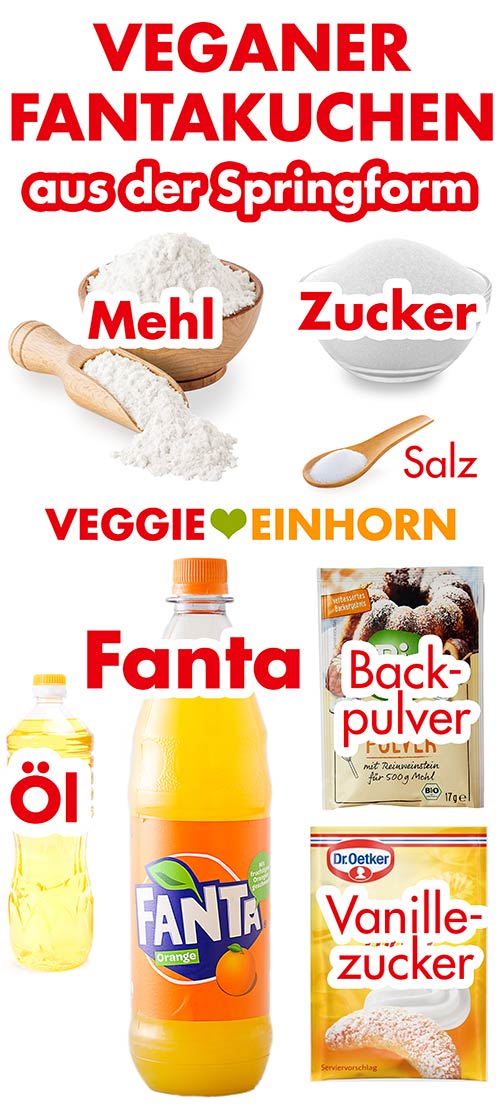 Mehl, Zucker, Salz, geschmacksneutrales Öl, Fanta, Backpulver, Vanillezucker Zutaten für einfachen veganen Fantakuchen aus der Springform