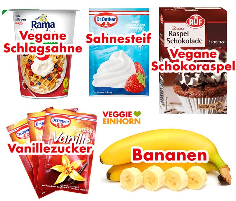 Vegane Schlagsahne von Rama, Dr. Oetker Sahnesteif, vegane Raspelschokolade von RUF, Dr. Oetker Vanillezucker, Bananen Vegane Schlagsahne, Sahnesteif, Zucker, Schokoraspel, Bananen