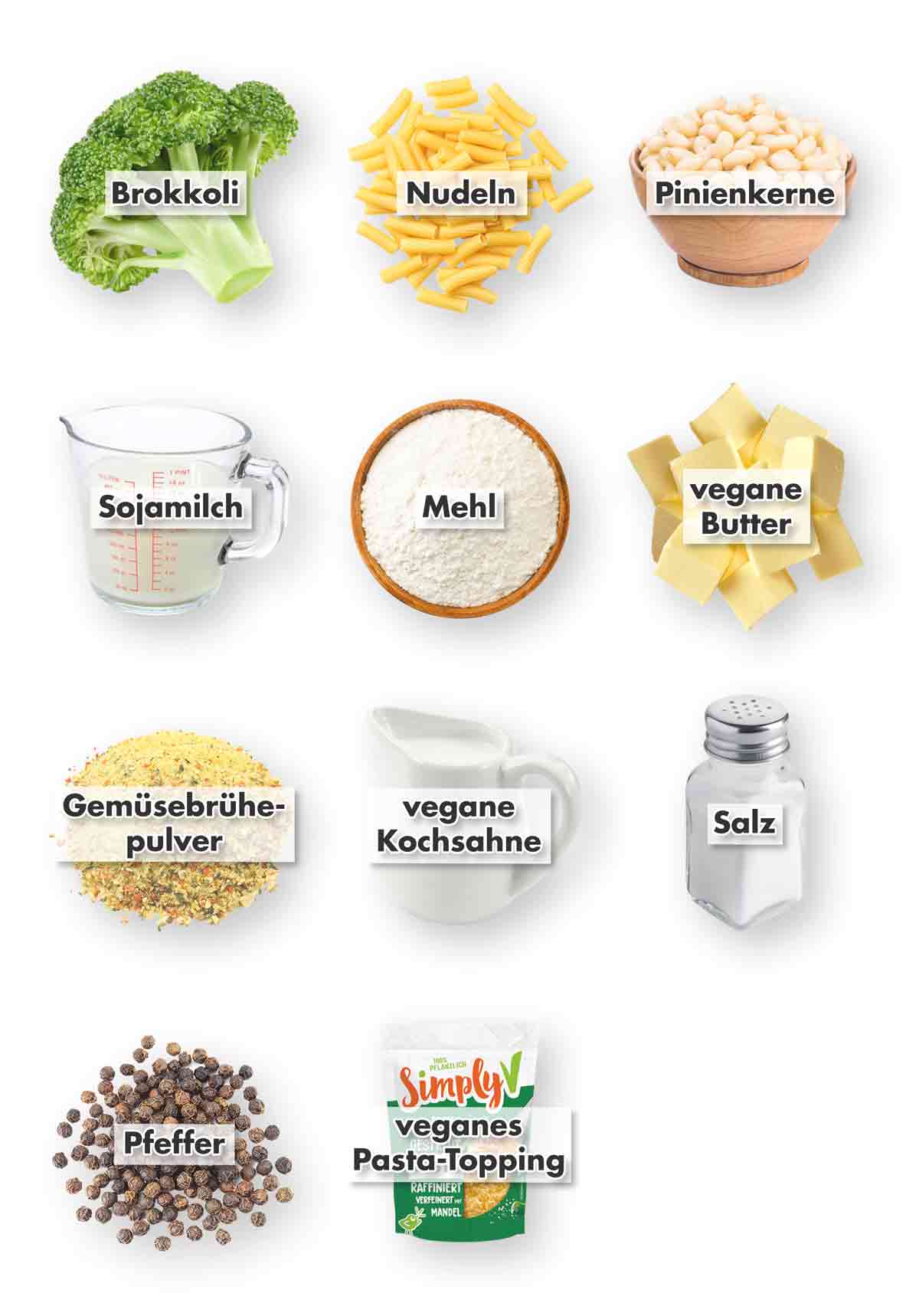 Brokkoli, Nudeln, Pinienkerne, Sojamilch, Mehl, vegane Butter, Gemüsebrühe Pulver, vegane Kochsahne, Salz, Pfeffer, veganer Parmesanersatz Zutaten für vegane Brokkolinudeln
