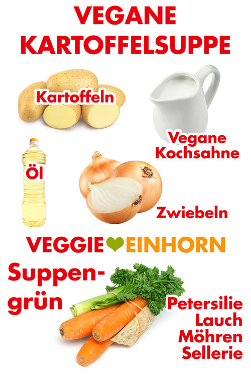 Zutaten für die vegane Kartoffelsuppe. Das Bund Suppengrün besteht aus Petersilie, Lauch, Möhren und einem Stück Sellerieknolle. Kartoffeln, vegane Kochsahne, Öl, Zwiebeln, Suppengrün