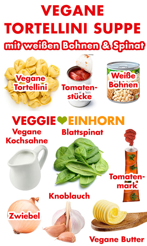 Vegane Tortellini, eine Dose Tomatenstücke, eine Dose weiße Bohnen, vegane Kochsahne, Blattspinat, Tomatenmark, Zwiebel, Knoblauch, vegane Butter Zutaten für vegane Tortellini Suppe mit weißen Bohnen und Spinat