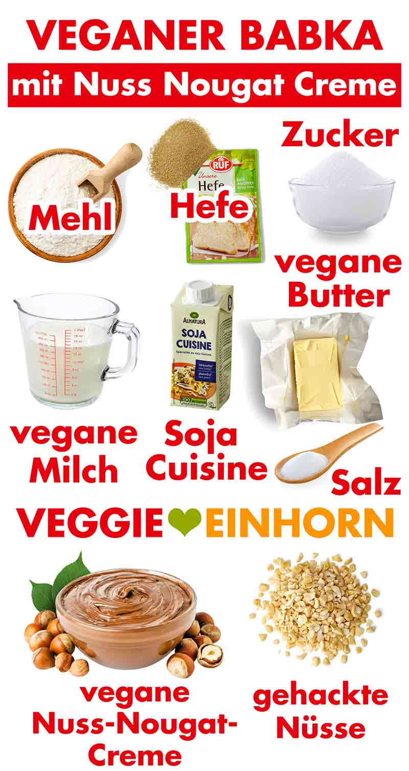 Zutaten für den Babka mit veganer Nuss-Nougat-Creme Zutaten für den veganen Nutella Babka