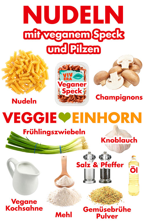 Nudeln, veganer Speck, Pilze, Frühlingszwiebeln, Knoblauch, vegane Kochsahne, Mehl, Salz und Peffer, veganes Gemüsebrühe Pulver, Öl Zutaten für Nudeln mit veganem Speck und Champignons