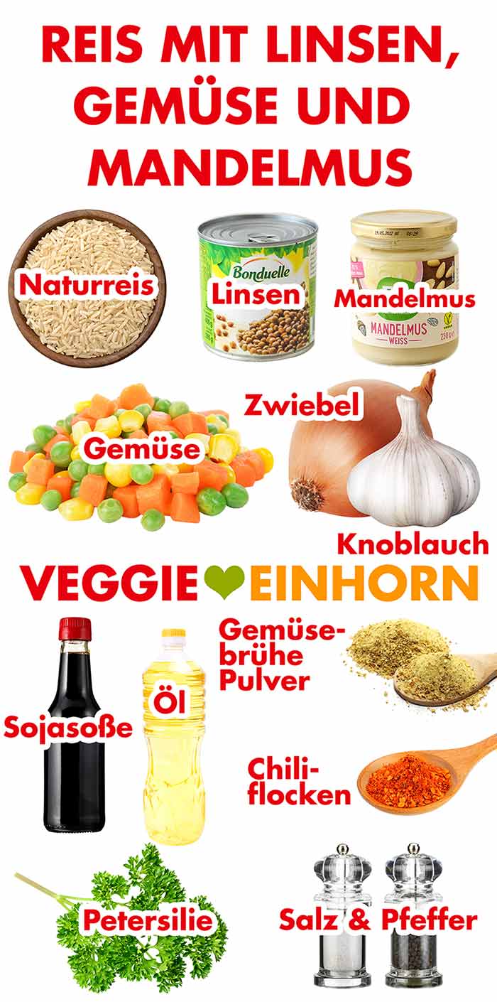 Die benötigten Zutaten für Reis mit Linsen, Gemüse und Mandelmus Zutaten für Reis mit Linsen, Gemüse und Mandelmus