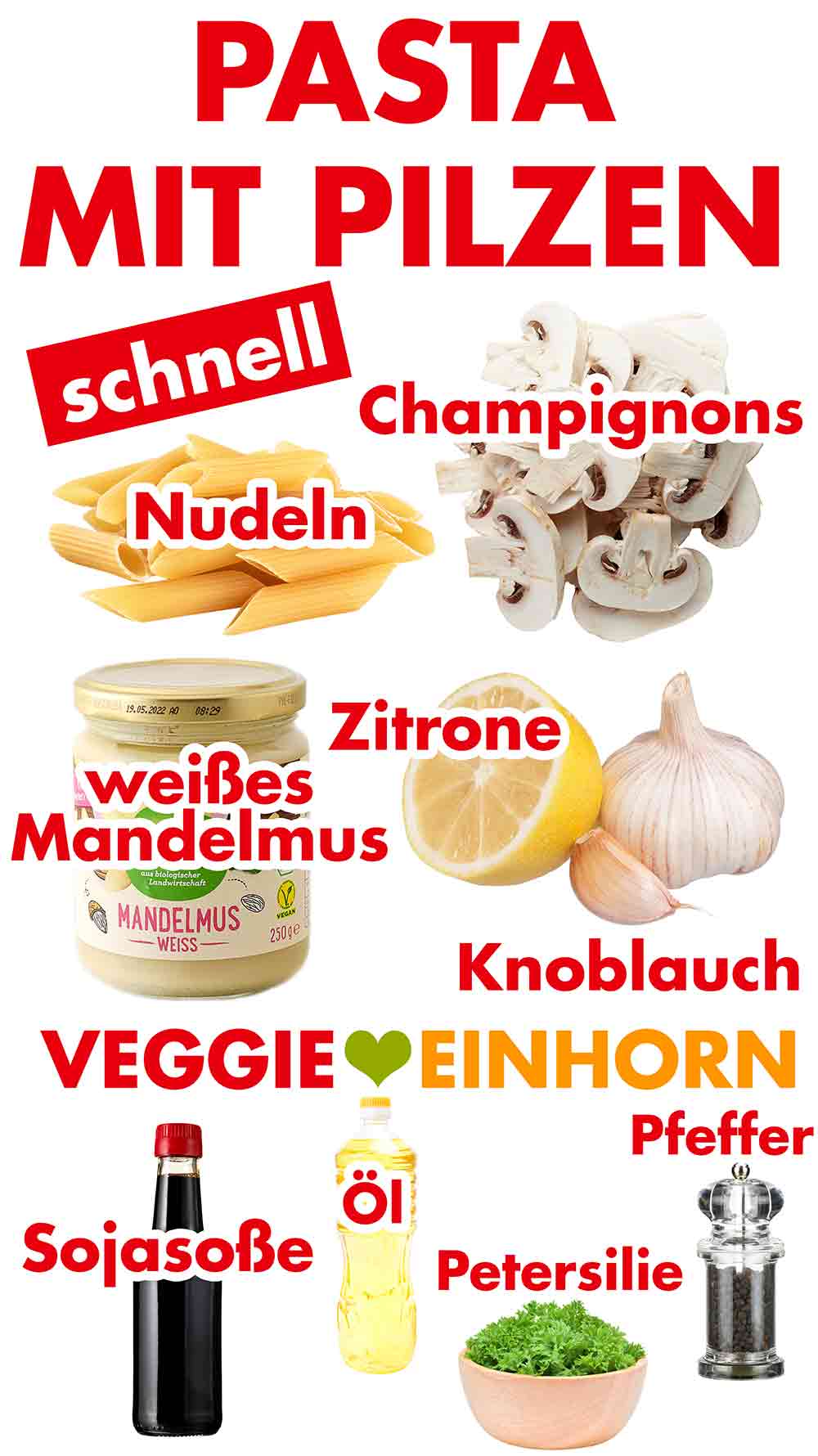 Zutaten für die schnelle Pasta mit Pilzen Zutaten für Pasta mit Pilzen