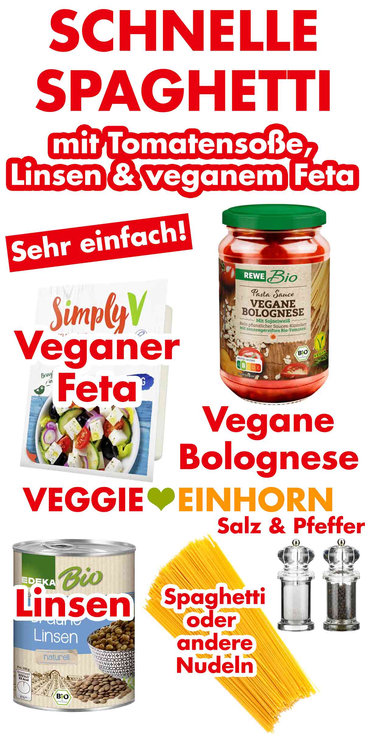 Veganer Feta, vegane Bolognese Soße, Dosenlinsen, Spaghetti oder andere Nudeln, Salz und Pfeffer Zutaten für schnelle Spaghetti mit Tomatensauce, Linsen und veganem Feta