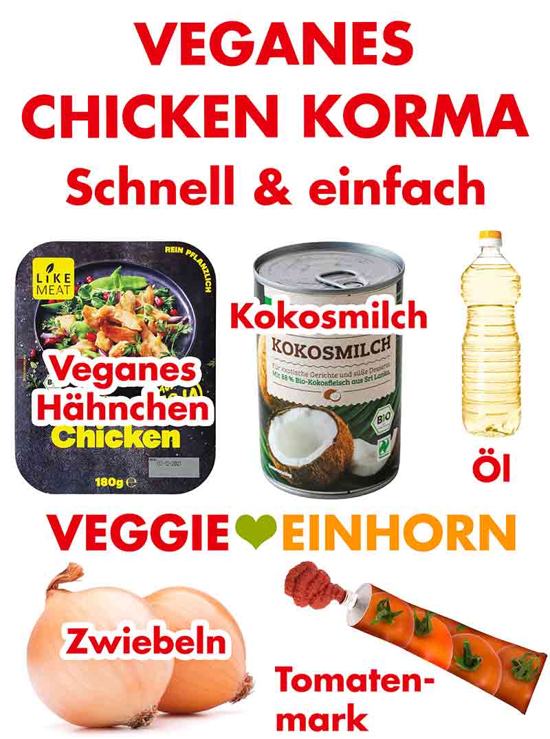 Veganes Hähnchen, Kokosmilch, Öl, Zwiebeln, Tomatenmark Zutaten für schnelles veganes Chicken Korma