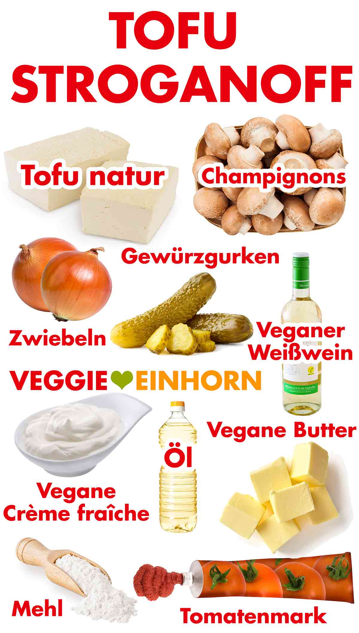 Tofu natur, Champignons, Zwiebeln, Gewürzgurken, veganer Weißwein, vegane Crème fraîche, Öl, vegane Butter, Mehl, Tomatenmark Zutaten für Tofu Stroganoff