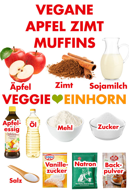 Äpfel, Zimt, Sojamilch, Apfelessig, neutrales Öl, Mehl, Zucker, Salz, Vanillezucker, Natron, Backpulver Zutaten für vegane Apfel Zimt Muffins