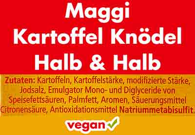 Vegane Inhaltsstoffe von Maggi Kartoffel Knödeln Zutaten von Maggi Kartoffelknödeln halb & halb