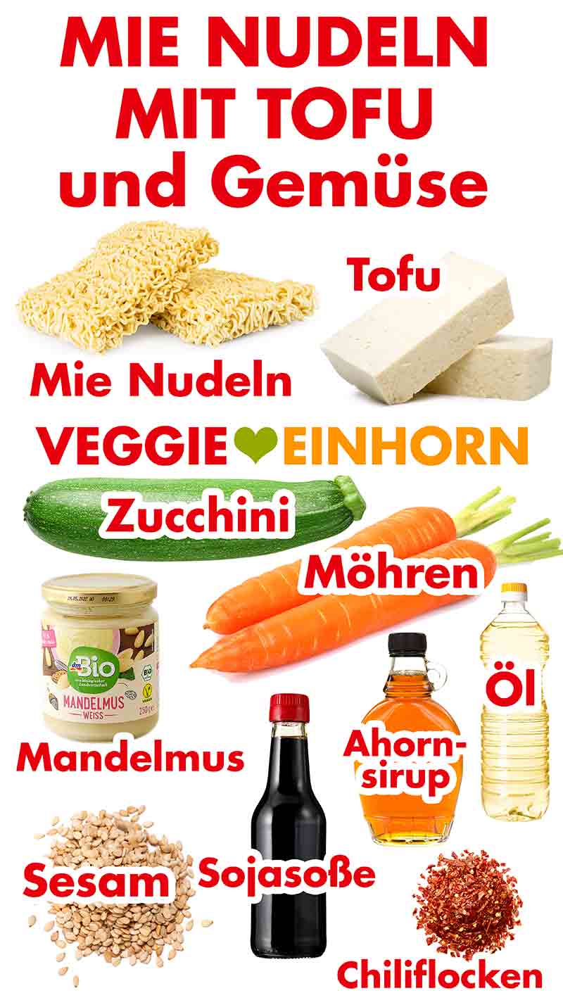 Mie Nudeln ohne Ei, Tofu, Zucchini, Möhren, Mandelmus, Sesam, Sojasoße, Ahornsirup, Öl, Chiliflocken Zutaten für vegane Mie Nudeln mit Tofu und Gemüse