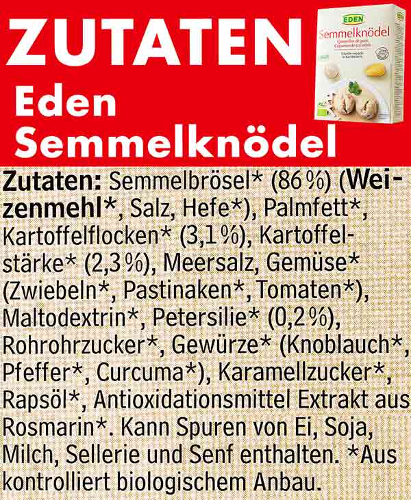 Die Zutaten der Eden Semmelknödel sind vegan, laktosefrei und aus biologischem Anbau. Vegane Zutaten der Eden Semmelknödel