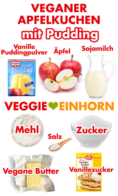 Vanillepuddingpulver, Äpfel, Sojamilch, Mehl, Salz, Zucker, vegane Butter, Vanillezucker Zutaten für veganen Apfelkuchen mit Pudding