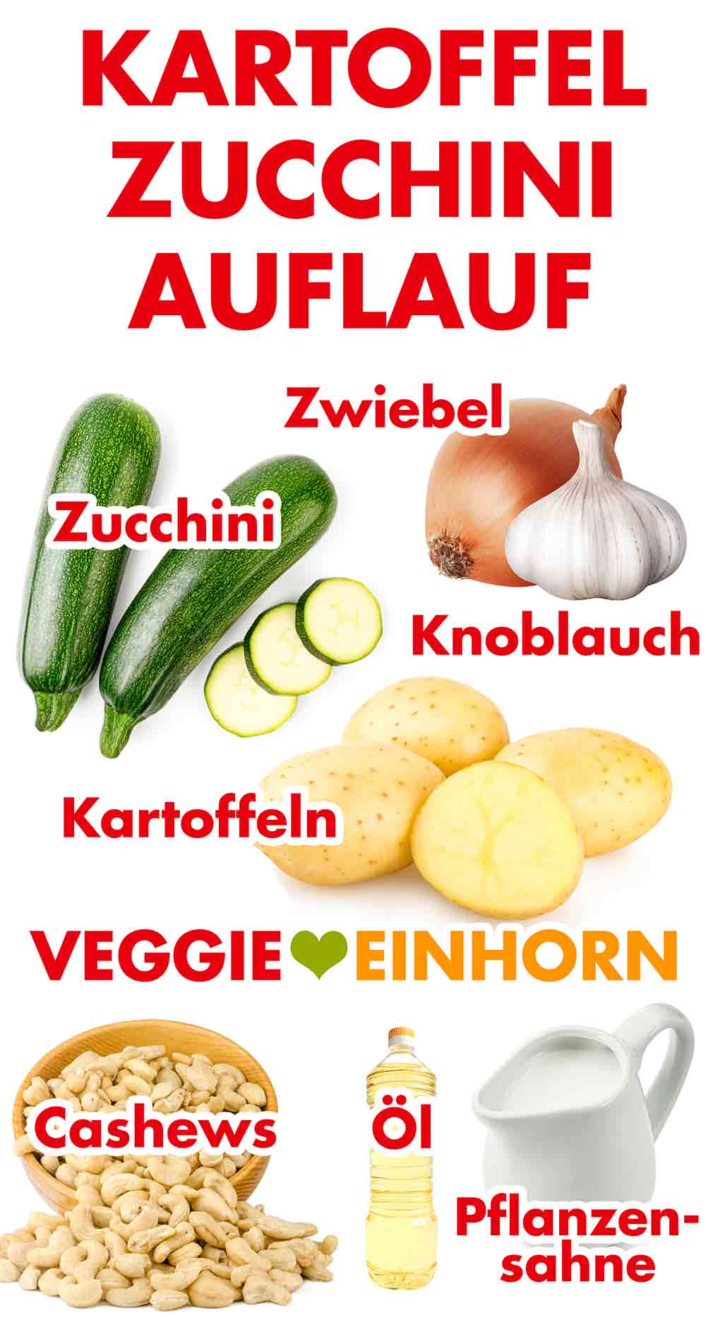 Zucchini, Zwiebel, Knoblauch, Kartoffeln, Cashews, Öl, Pflanzensahne Zutaten für veganen Kartoffel Zucchini Auflauf