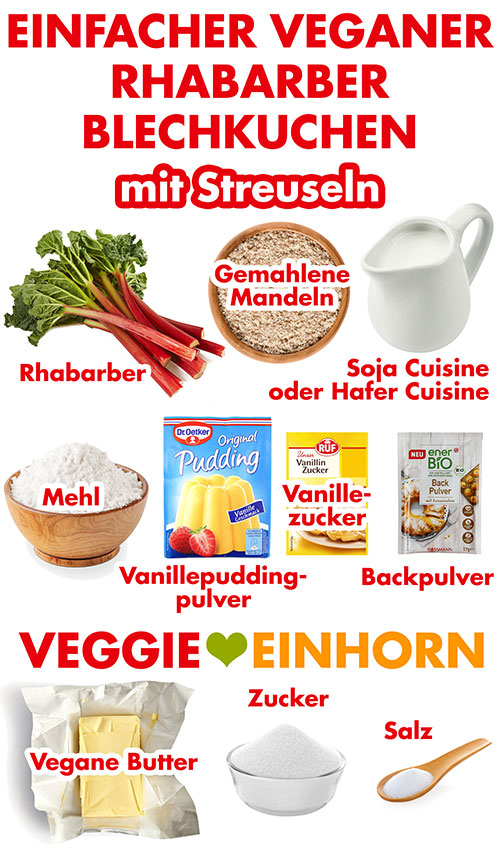Rhabarber, gemahlene Mandeln oder Haselnüsse, vegane Kochsahne, Mehl, Vanillepuddingpulver. Vanillinzucker, Backpulver, vegane Butter, Zucker und Salz Zutaten für veganen Rhabarber Blechkuchen mit Streuseln