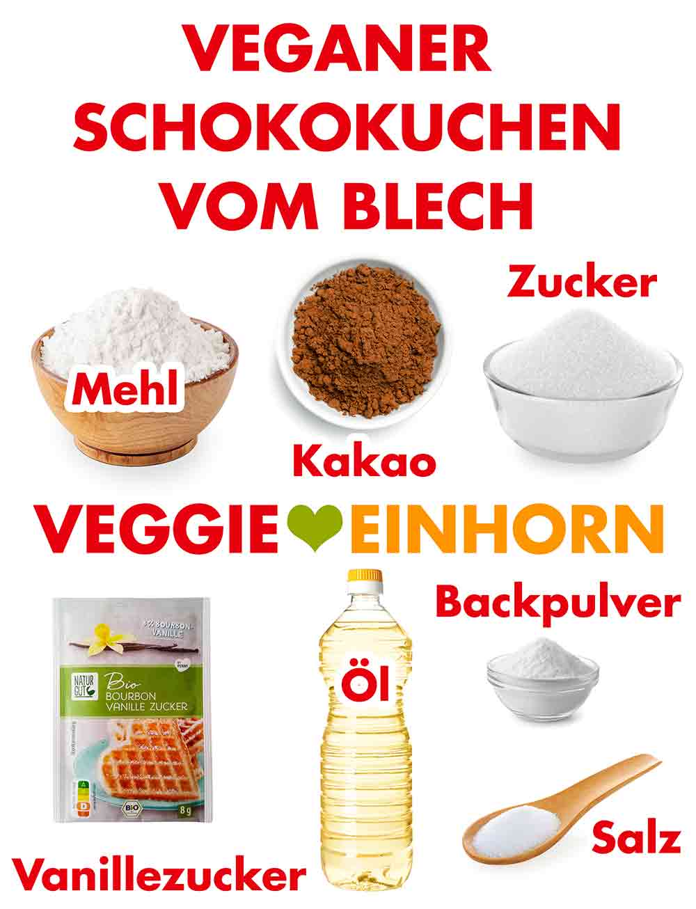 Mehl, Kakaopulver, Zucker, Vanillezucker, Öl, Backpulver, Salz Zutaten für veganen Schoko Blechkuchen mit Kakaopulver