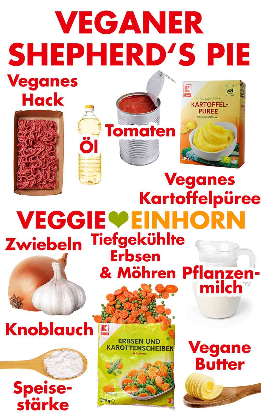 Veganes Hack, Öl, Tomaten, Kartoffelpüree Pulver, Zwiebeln, Knoblauch, TK-Gemüse, vegane Milch, Speisestärke, vegane Butter Zutaten für veganen Shepherd's Pie mit veganem Hackfleisch