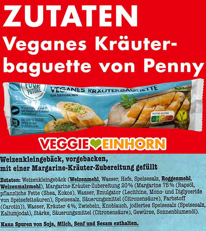 Zutatenliste des veganen Kräuterbaguettes von Penny Zutaten des veganen Kräuterbaguettes von Penny