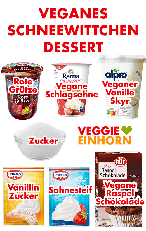 Rote Grütze, vegane Schlagsahne, veganer Vanille Skyr, Zucker, Vanillinzucker, Sahnesteif, vegane Zartbitter Raspelschokolade Zutaten für veganes Schneewittchen Dessert