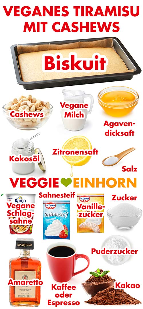 Veganer Biskuit, Cashews, vegane Milch, Agavendicksaft, Kokosöl, Zitronensaft, Salz, vegane Schlagsahne, Sahnesteif, Vanillinzucker, Zucker, Amaretto, Kaffee oder Espresso, Puderzucker, Kakao Zutaten für veganes Cashew Tiramisu