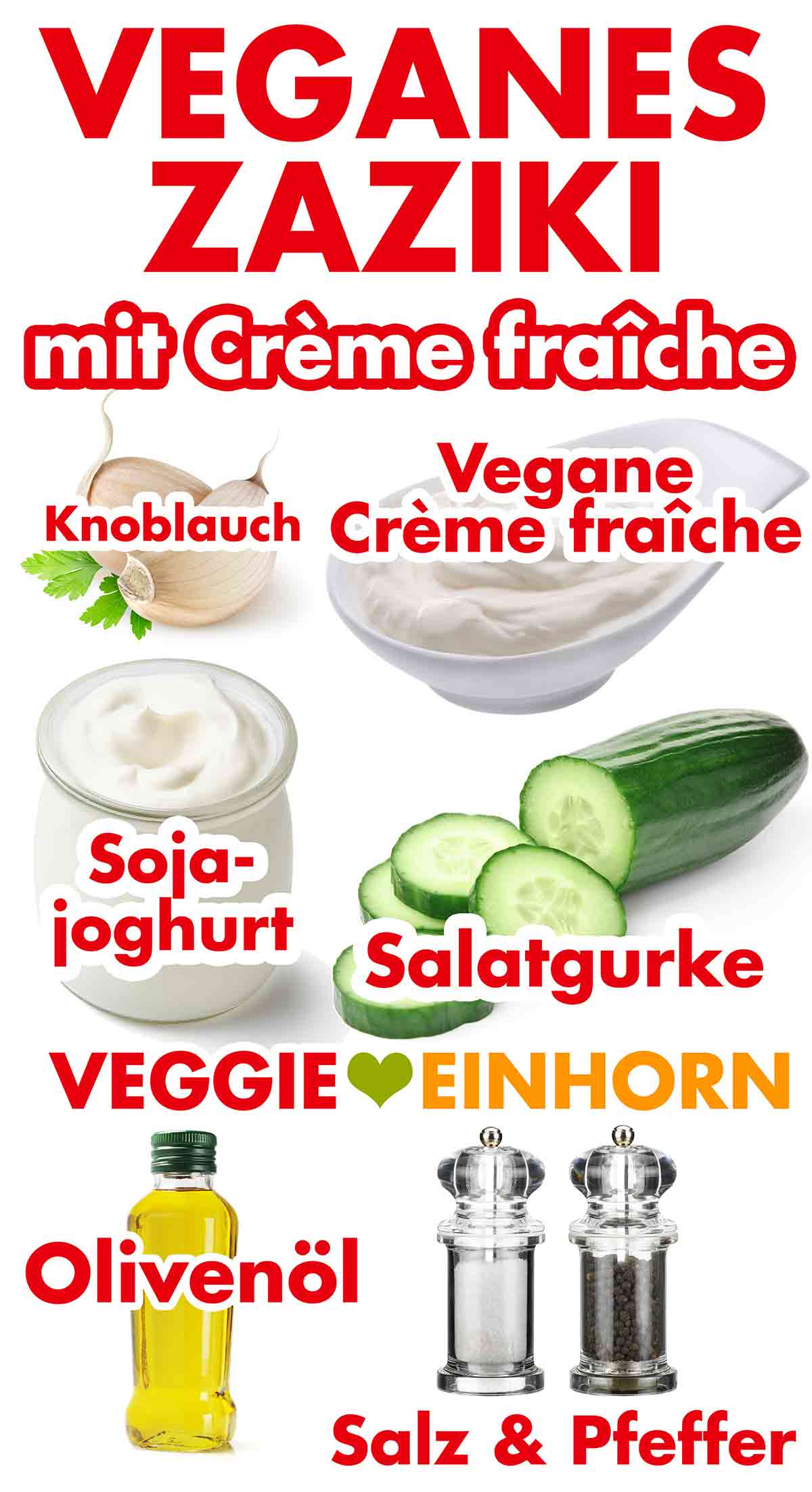 Knoblauch, vegane Crème fraîche, Sojajoghurt, Salatgurke, Olivenöl, Salz und Pfeffer Zutaten für veganes Zaziki mit veganer Crème fraîche