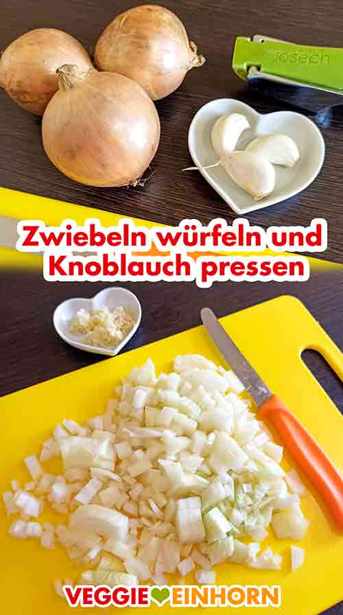 Zwiebeln würfeln und Knoblauch pressen Zwiebeln und Knoblauch für den veganen Shepherd's Pie